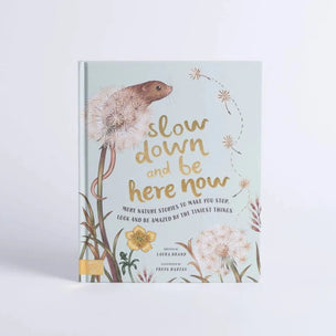 Slow Down And be Here Now | Conscious Craft