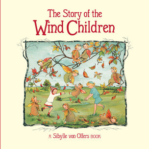 Story of the Wind Children by Sibylle von Olfers | Conscious Craft