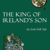 The King of Ireland's Son