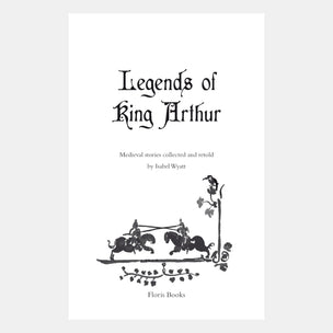 Book cover of 'Legends of King Arthur' with black text and illustrations on a white background