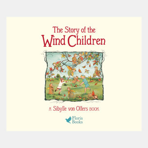 Book cover of 'The Story of the Wind Children' by Sibylle von Olfers with children playing in a garden illustration.