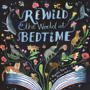 Rewild the World at Bedtime | Conscious Craft