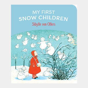 Book cover of 'My First Snow Children' by Sibylle von Olfers with a winter scene illustration.