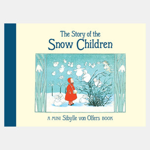 Book cover of 'The Story of the Snow Children' by Sibylle von Olfers with a winter scene illustration.