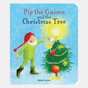 Book cover of 'Pip the Gnome and the Christmas Tree' with a gnome decorating a Christmas tree.
