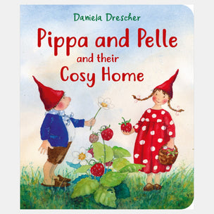 Book cover of 'Pippa and Pelle and their Cosy Home' with illustrations of two children in a garden.