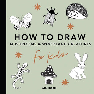 How to Draw Mushrooms and Woodland Creatures for Kids