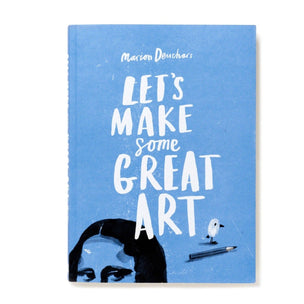 Lets Make Some Great Art | Conscious Craft