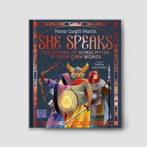 A children's book titled "She Speaks: The Women of Norse Myths in Their Own Words" by Honor Cargill-Martin, shown standing upright against a light gray background. The cover features illustrated Norse warrior women in colorful armor and robes on a dark blue background with red decorative border elements.
