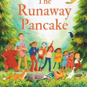 The Runaway Pancake by Tiny Fisscher and Sophie Pluim