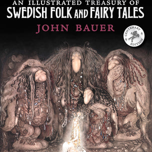 An Illustrated Treasury Swedish Folk & Fairy Tales | Conscious Craft