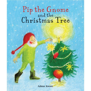 Pip The Gnome And The Christmas Tree | Board Book from Admar Kwant 