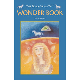 The Seven-Year-Old Wonder Book | Conscious Craft